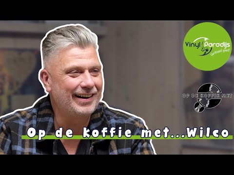 Op de koffie met Wilco